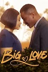 [Movie] Big Love (2023) {Nigerian}