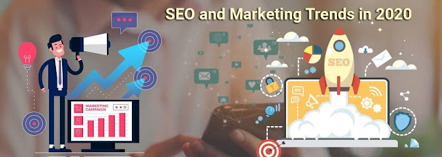 SEO and Marketing Trends in 2020