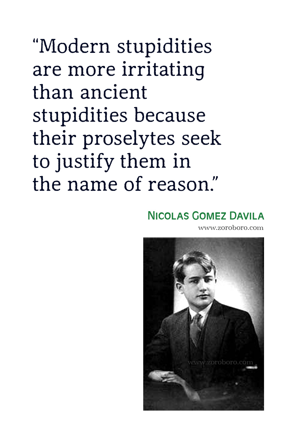 Nicolas Gomez Davila Quotes, Aphorisms, Nicolas Gomez Davila Aforismos, Frases, Nicolas Gomez Davila Philosophy, Nicolás Gómez Dávila  Books.