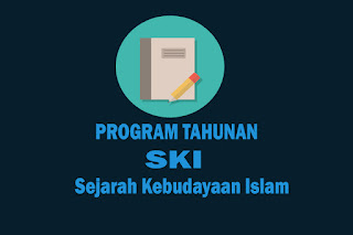 Program Tahunan Mata Pelajaran SKI Kelas X, Program Tahunan Mata Pelajaran SKI Kelas XI dan Program Tahunan Mata Pelajaran SKI Kelas XII. Download Prota SKI SMA