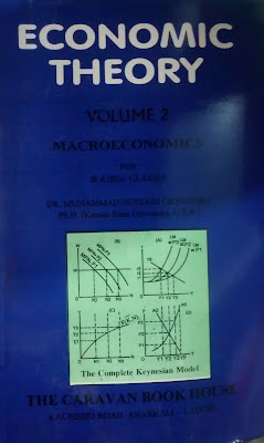 Economic theory volume 2 Macroeconomics Dr. Muhammad  Hussain Chaudhry