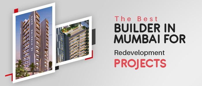 The Best Builder in Mumbai for Redevelopment Projects
