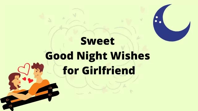 Sweet Good Night Wishes for Girlfriend