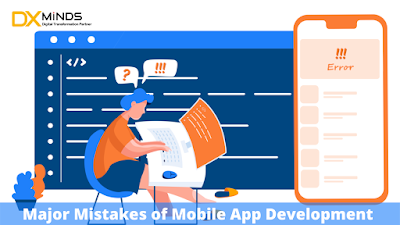 Major Mistakes of Mobile App Development