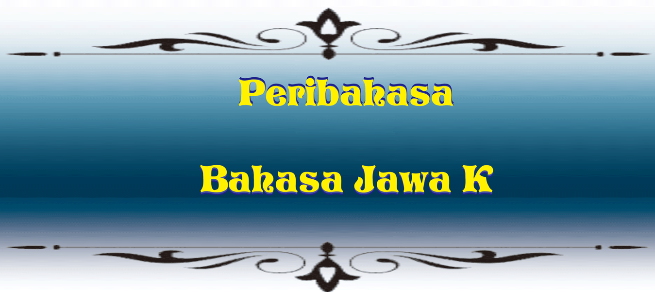 Peribahasa Bahasa Jawa K