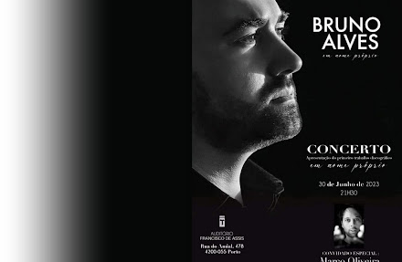 Bruno Alves > Concerto de apresentação do primeiro trabalho discográfico > Porto 30 de junho