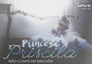 CF - Princesa Priscila (Gláucia Kerem)