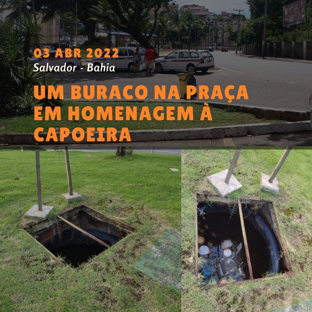 Um buraco na praça em homenagem à Capoeira