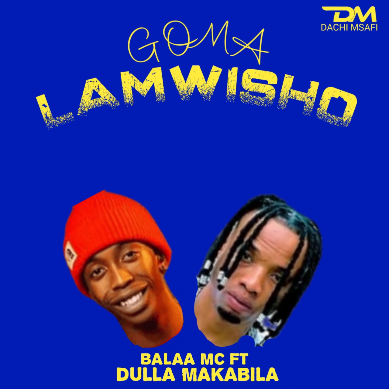 Audio Balaa Mc Ft Dulla Makabila Goma Lamwisho Download Mp3 Dachi Msafi 