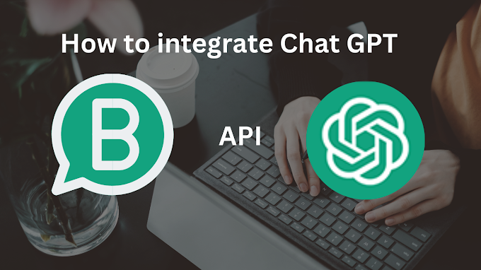 How To Integrate ChatGPT With WhatsApp 2023