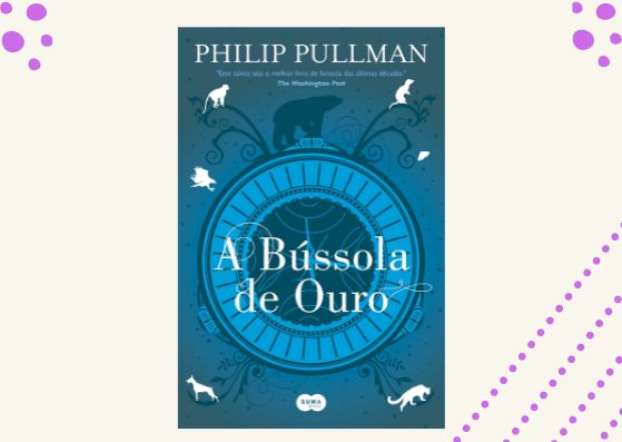 A Bússola de Ouro - Philip Pullman