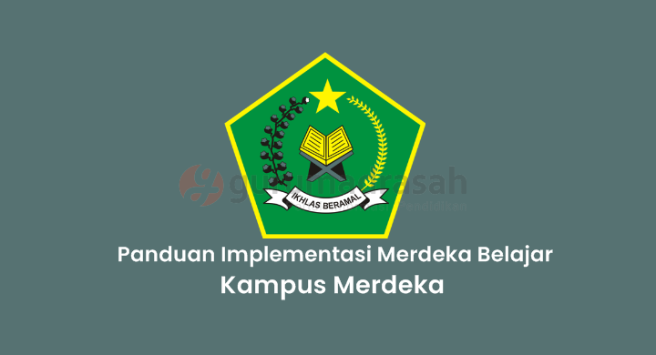 gurumadrasah.com-Panduan Implementasi Merdeka Belajar-Kampus Merdeka Pada Perguruan Tinggi Keagamaan Islam