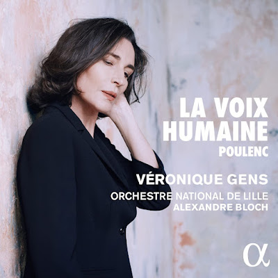 La Voix Humaine Poulenc Veronique Gens Orchestre National De Lille Alexandre Bloch