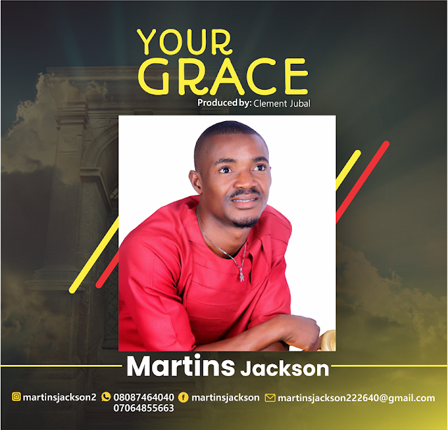 Martins Jackson -Your Grace