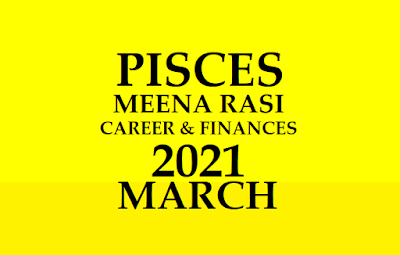 Meena Rasi Phalithalu March 2021