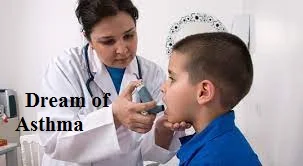 Dream of Asthma