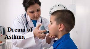 Dream of Asthma