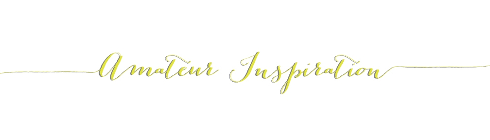 amateur inspiration