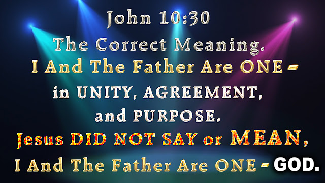 John 10:30 The Correct Meaning.