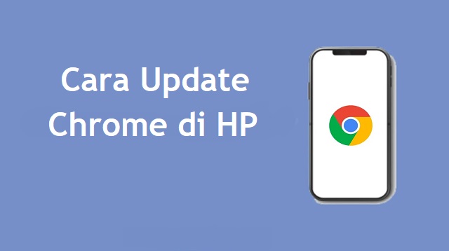 Cara Update Chrome di HP