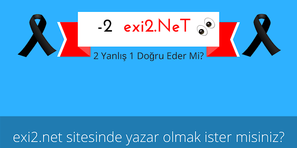 "exi2.net" Sitesinde Yazar Olmak İster Misiniz?