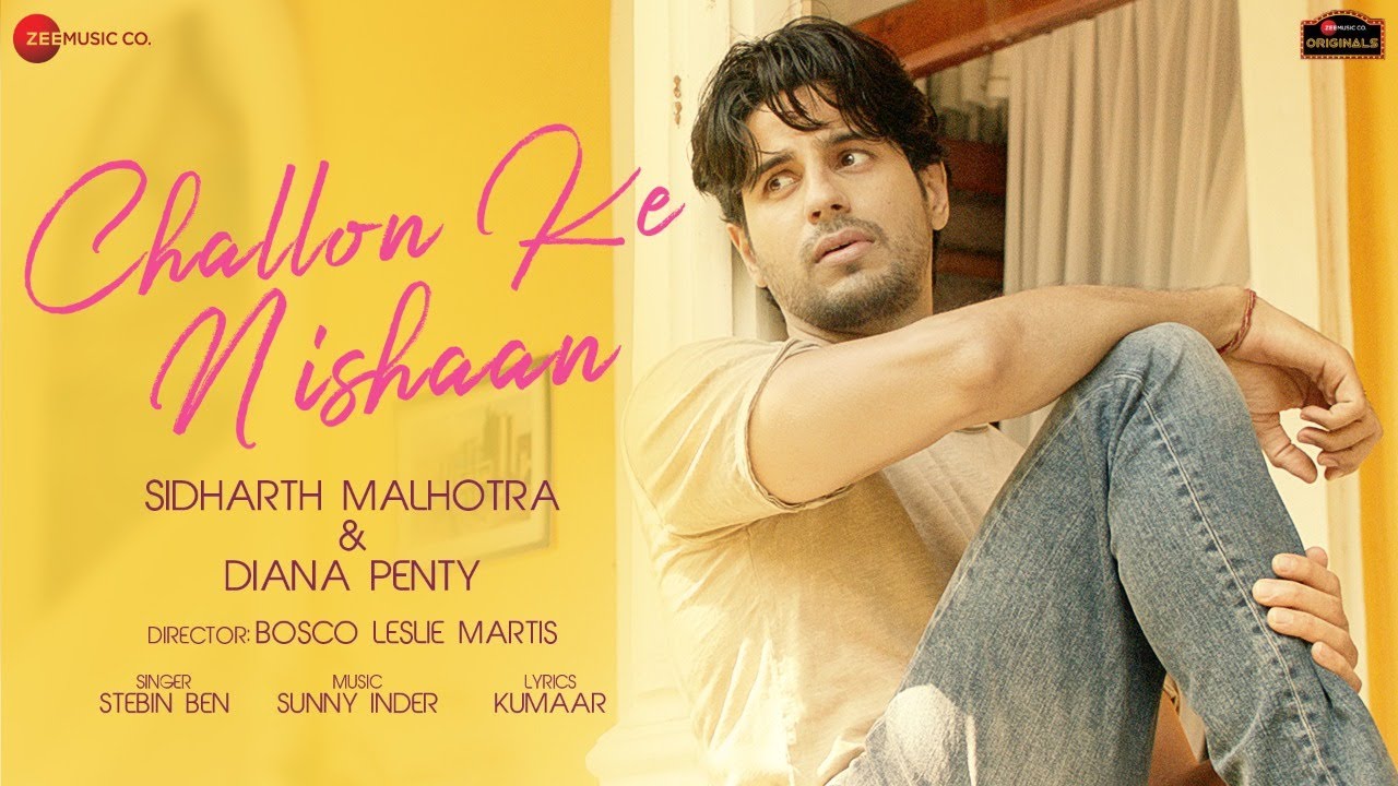 Challon Ke Nishaan Lyrics Stebin Ben | Sidharth Malhotra X Diana Penty