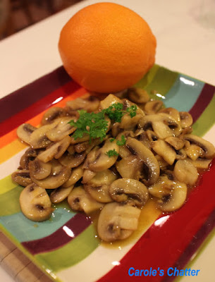 Carole's Chatter: Orange Zested Sherried Mushrooms