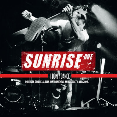 Sunrise Avenue I Don't Dance