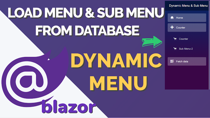 Load Menu & Sub Menu From Database in Blazor 