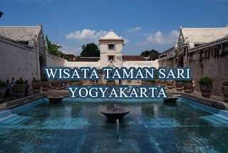 Taman Sari Jogja : Sejarah, Keseruan & Harga Tiket Masuk