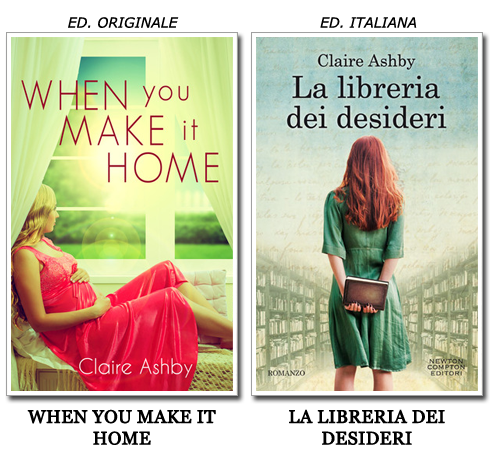 comparison review recensione confronto la libreria dei desideri claire ashby newton compton when you make it home contemporary romance