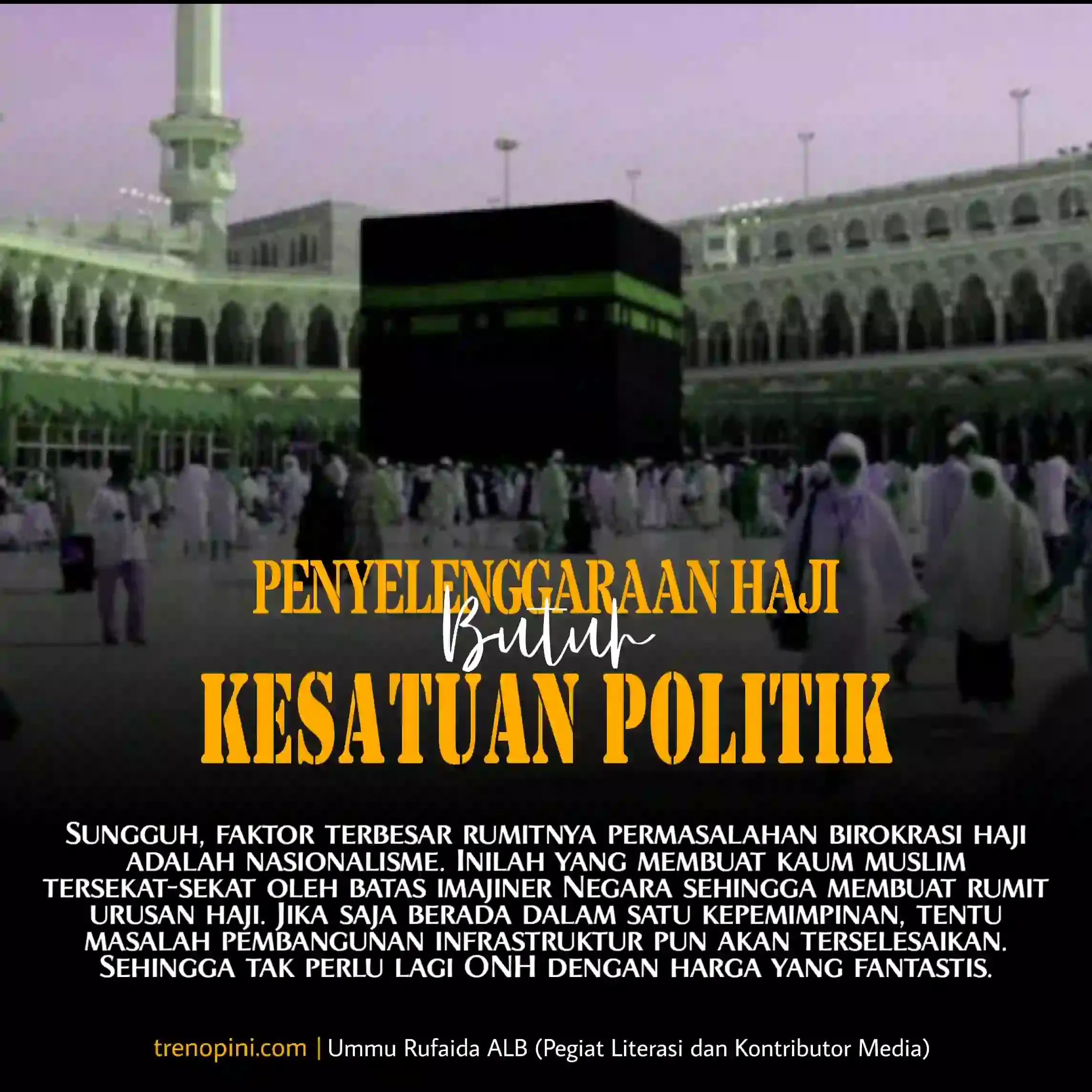 Haji dan persatuan politik umat islam