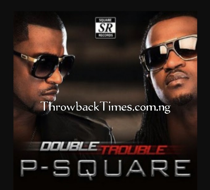 Music: Ije Love - P Square [Throwback song]