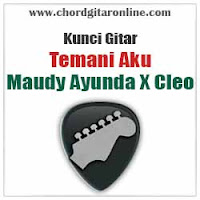 Chord Kunci Gitar Maudy Ayunda X Cleo Temani Aku