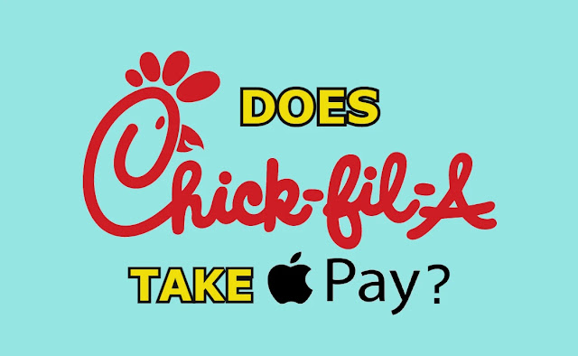 Does Chick Fil A Take Apple Pay?