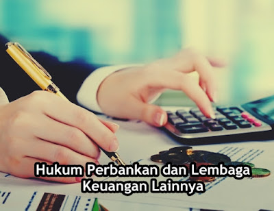 MAKALAH | Hukum Perbankan dan Lembaga Keuangan Lainnya