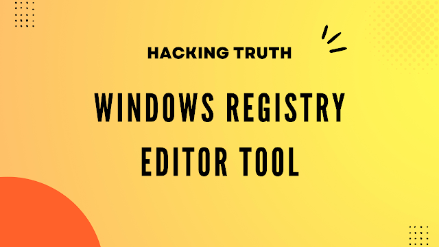 windows Registry Editor  Tool