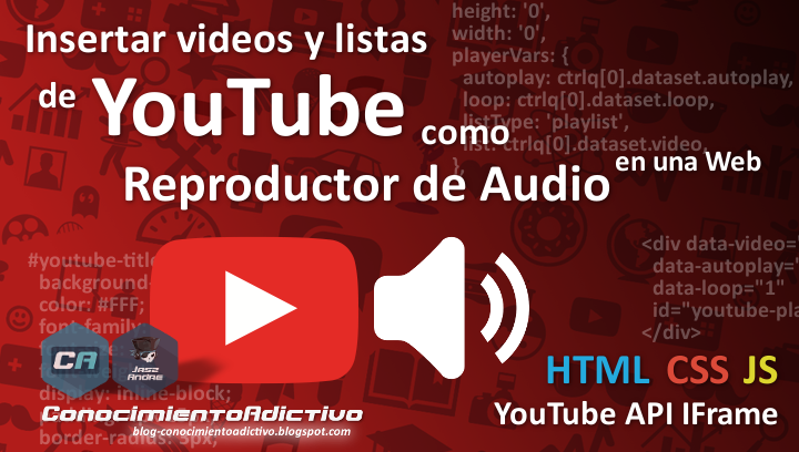 Insertar Videos y Listas de YouTube como Reproductor de Audio en una Web