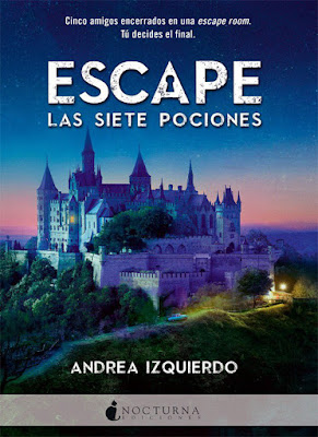 Libro - ESCAPE: Las Siete Pociones. Andrea Izquierdo | Andreo Rowling (Nocturna - 2 Abril 2018) LITERATURA JUVENIL portada