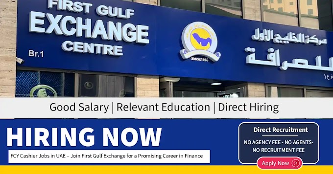 FCY Cashier Jobs in UAE – Join First Gulf Exchange for a Promising Career in Finance
