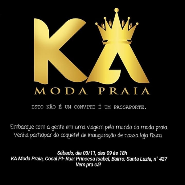 Dia 03 de Novembro será realizada a inaugurarão da loja física -KA Moda Praia- em Cocal 