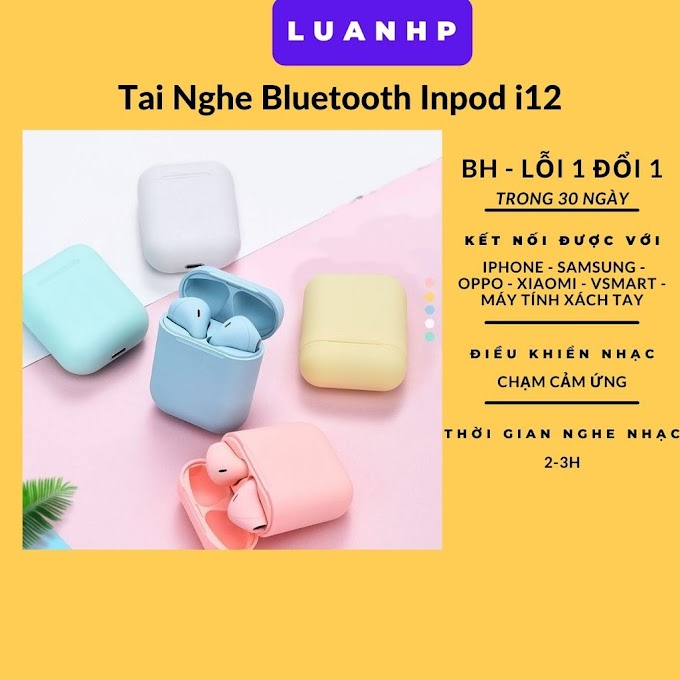 Tai Nghe Không Dây Bluetooth Inpod i12 ⭐ Cảm Ứng Nhạy ⭐ Kết Nối Tất Cả Các Dòng Điện Thoại