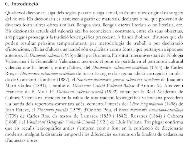 "La disponibilidad de diccionarios y gramáticas se puede tomar como un indicio seguro de que una variedad concreta es una lengua" (Eugenio Coseriu) De lexicografia: actes del I Symposium Internacional de Lexicografia, Barcelona, 16-18 mayo 2002