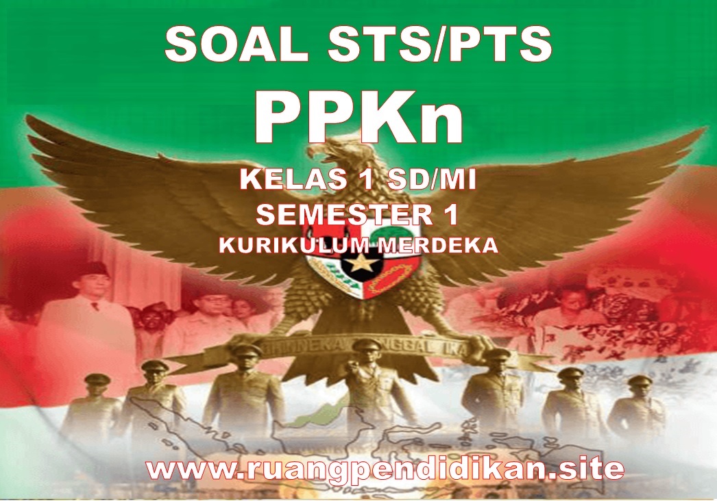 Soal STS PPKn Kelas 1 SD/MI