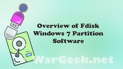 Overview of Fdisk Windows 7 Partition Software