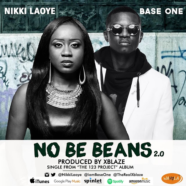 Nikki Laoye – No Be Beans 2.0 ft. Base One mp3