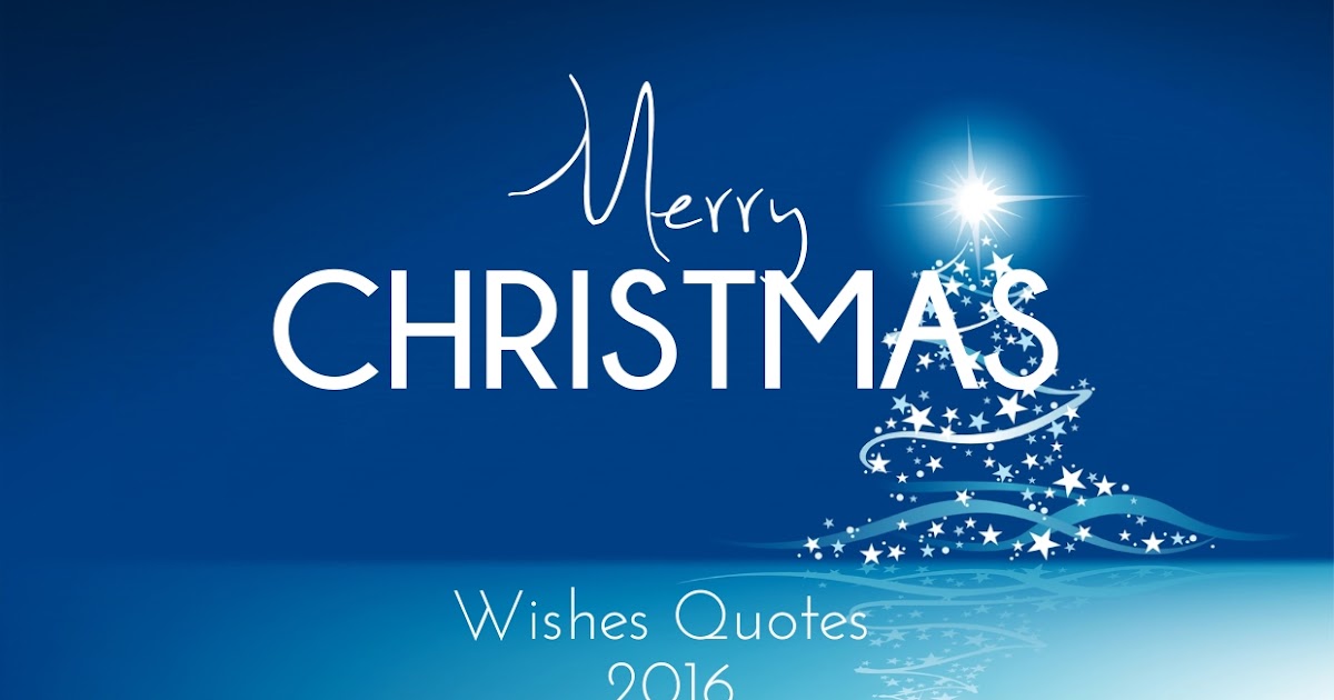 Merry Christmas Wishes Quotes (2017) - Good Morning Quotes