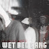 Wet Bed Gang - La Bella Máfia (Notorio)