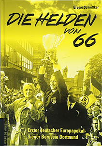 Die Helden von 66: Erster deutscher Europapokal-Sieger Borussia Dortmund