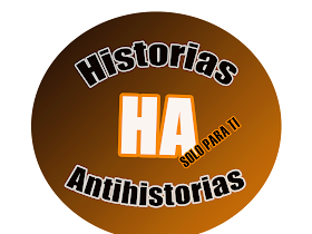 BIENVENIDOS A MI BLOG HISTORIAS ANTIHISTORIAS